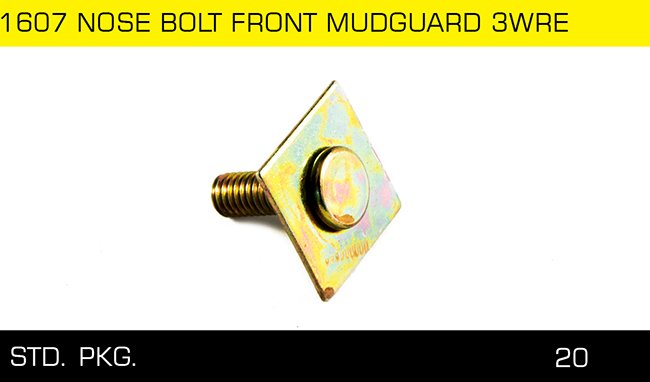 1607 NOSE BOLT FRONT MUDGUARD 3WRE